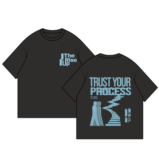 TRUST YOUR PROCESS TEE